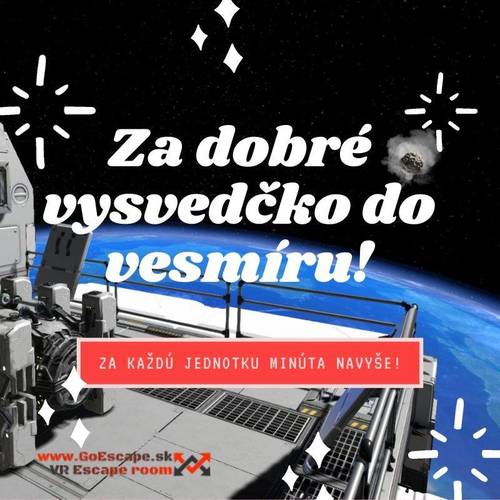 Plagát Za dobré vysvedčko do vesmíru